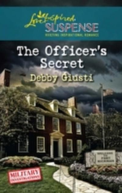 Officer’s Secret (Mills & Boon Love Inspired) (Military Investigations, Book 1)