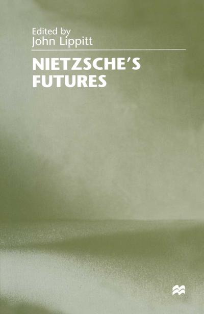 Nietzsche’s Futures