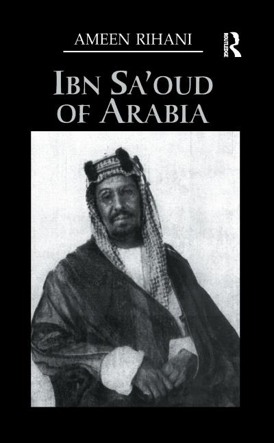 Ibn Sa’Oud Of Arabia