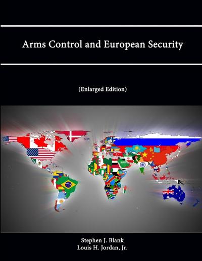 Arms Control and European Security (Enlarged Edition)