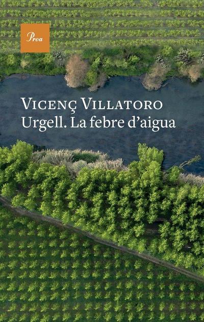 Urgell. La febre d’aigua