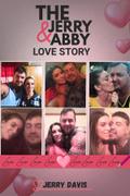 THE JERRY & ABBY LOVE STORY