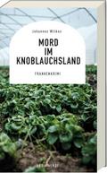 Mord im Knoblauchsland