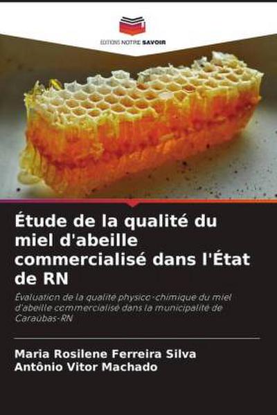 Étude de la qualité du miel d’abeille commercialisé dans l’État de RN