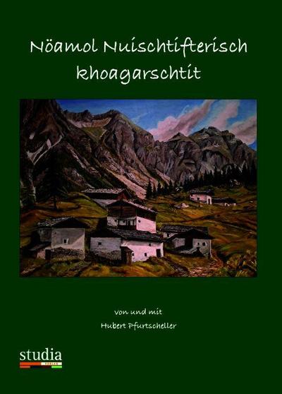 Nöamol Nuischtifterisch khoagarschtit