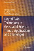 Digital Twin Technology in Geospatial Science: Tre