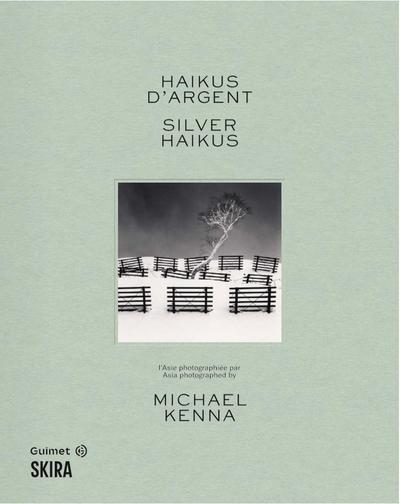 Michael Kenna: Silver Haikus