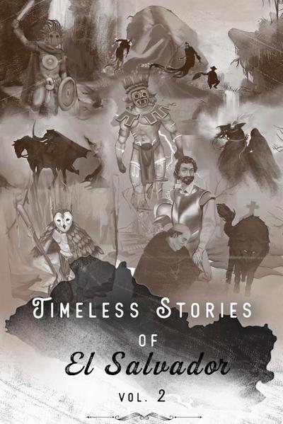 Timeless Stories of El Salvador