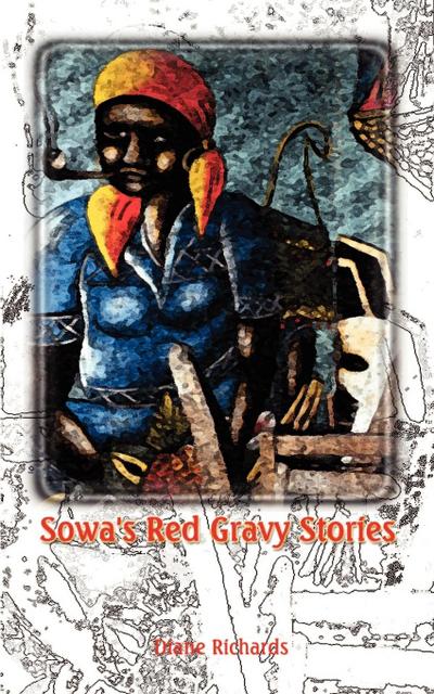 Sowa’s Red Gravy Stories