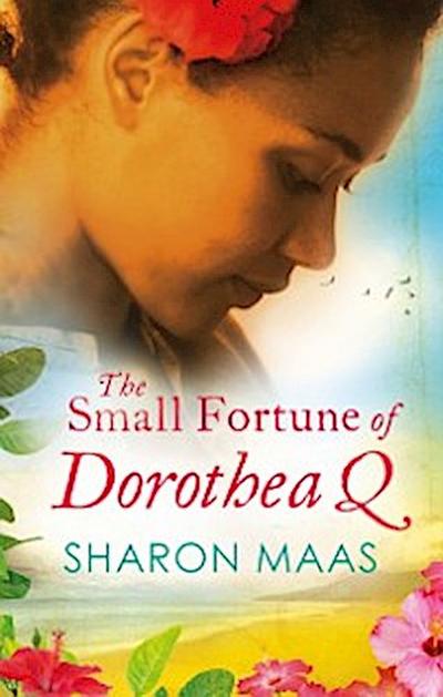 Small Fortune of Dorothea Q