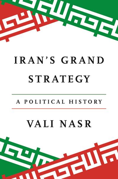 Iran’s Grand Strategy
