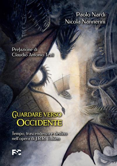 Guardare verso Occidente. Tempo, trascendenza e destino nell’opera di J.R.R. Tolkien