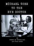 Michael Goes to the Eye Doctor