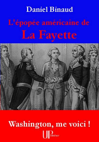 L’épopée américaine de La Fayette