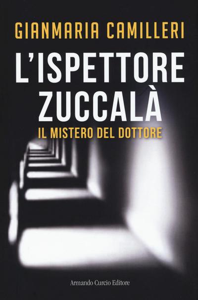 Il mistero del dottore. L’ispettore Zuccalà
