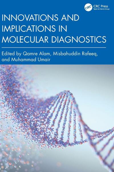 Innovations and Implications in Molecular Diagnostics