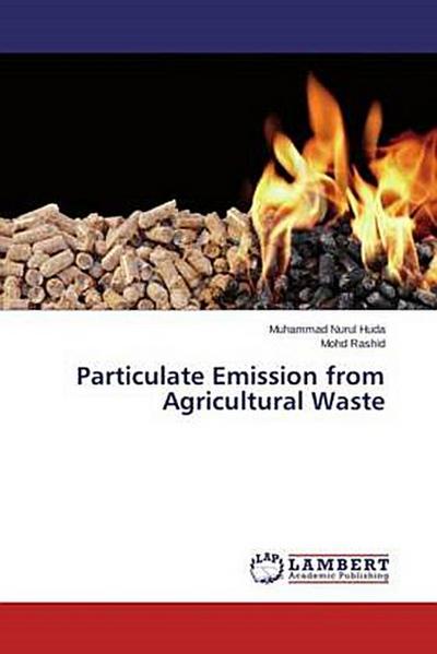 Particulate Emission from Agricultural Waste