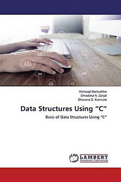 Data Structures Using "C"