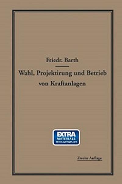 Wahl, Projektierung und Betrieb von Kraftanlagen