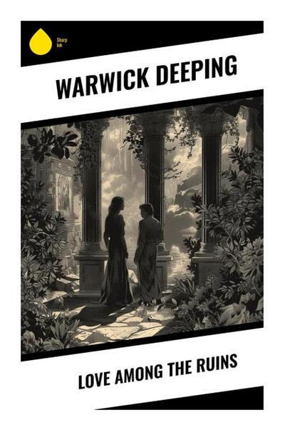 Love Among the Ruins