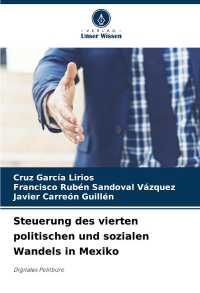 Steuerung des vierten politischen und sozialen Wandels in Mexiko