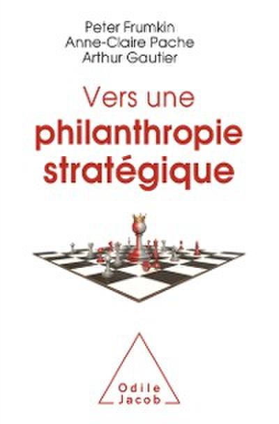 Vers une philanthropie strategique