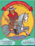 The Legend of Ponciano Gutiérrez and the Mountain Thieves