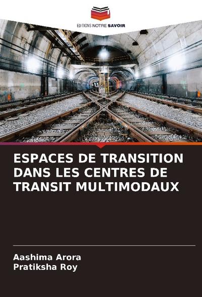 ESPACES DE TRANSITION DANS LES CENTRES DE TRANSIT MULTIMODAUX