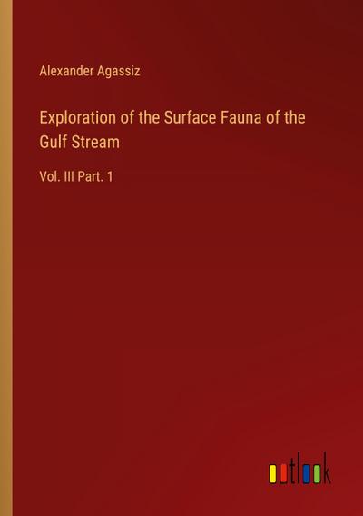 Exploration of the Surface Fauna of the Gulf Stream