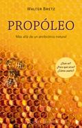 Própoleo. Más allá de un antibiótico natural.