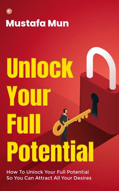 Unlock Your Full Potential