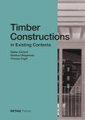 Timber Constructions in Existing Contexts