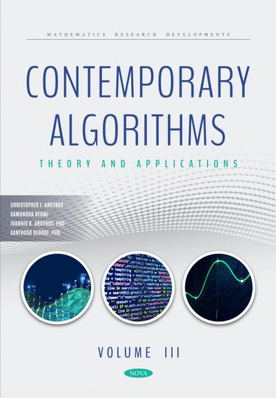 Contemporary Algorithms: Theory and Applications Volume III