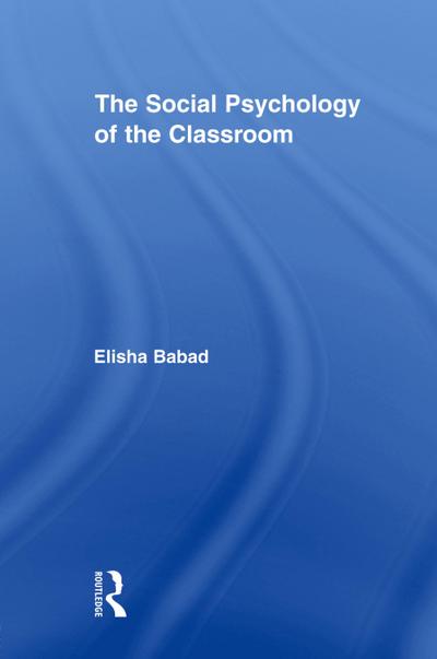 The Social Psychology of the Classroom