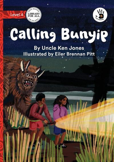 Calling Bunyip - Our Yarning