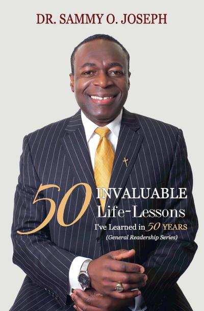 50 INVALUABLE LIFE-LESSONS I’ve Learned in 50 Years
