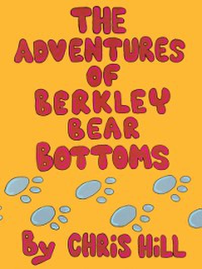 Adventures Of Berkley Bear Bottoms