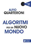 Algoritmi per un nuovo mondo