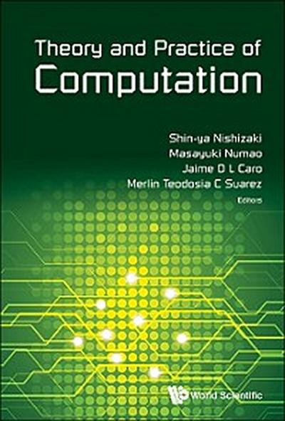 THEORY AND PRACTICE OF COMPUTATION