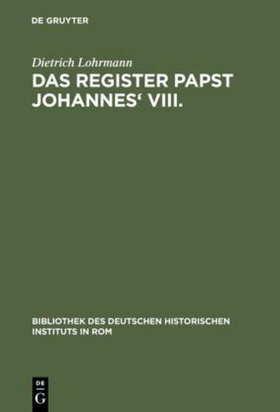 Das Register Papst Johannes’ VIII