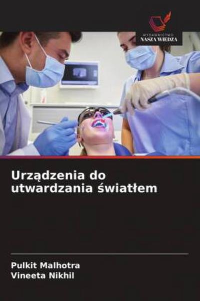 Urz¿dzenia do utwardzania ¿wiat¿em