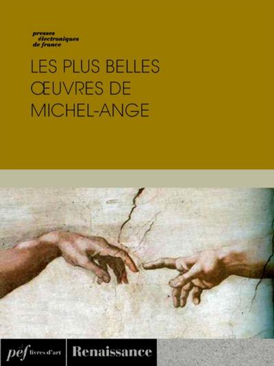 Les plus belles œuvres de Michel-Ange
