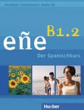 eñe B1.2. Kursbuch + Arbeitsbuch + Audio-CD