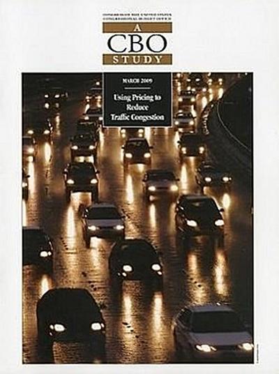 Using Pricing to Reduce Traffic Congestion