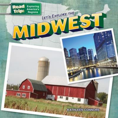 Let’s Explore the Midwest