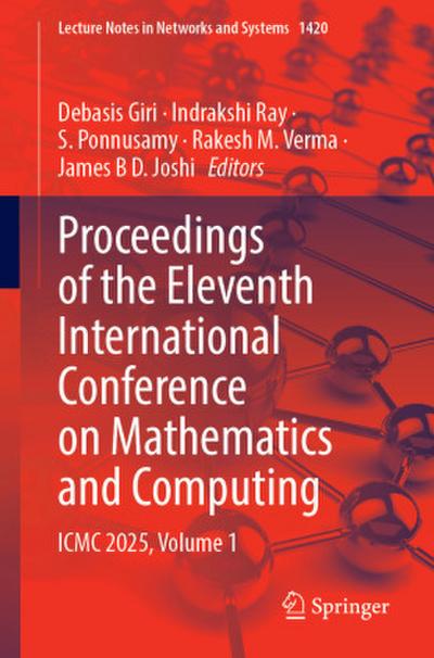 Proceedings of the Eleventh International Conference on Mathematics and Computing