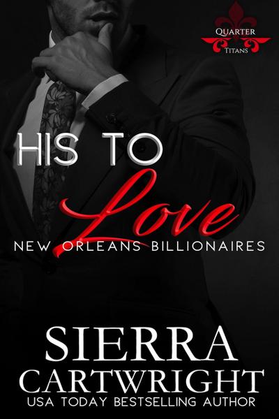 His to Love (Titans Quarter, #2)