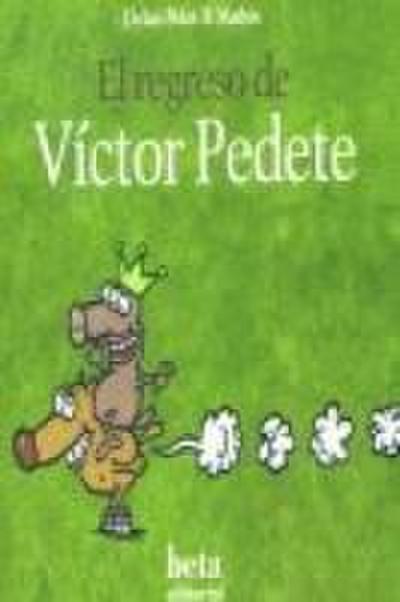 El regreso de Víctor Pedete