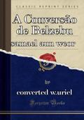 A Conversão De Belzebu