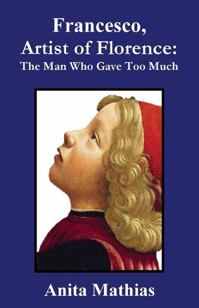 Francesco, Artist of Florence